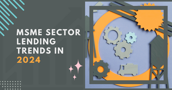 msme-sector-lending-trends-2024